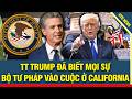 BẰNG MỌI GIÁ CỨU CUỘC BẦU CỬ, TT TRUMP RA CẢNH BÁO, BỘ TƯ PHÁP VÀO CUỘC Ở CALIFORNIA