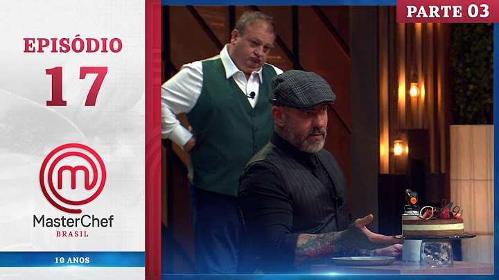 EP. 17 - 3/5: CASAMENTO COMUNITÁRIO E TORTA 3 MOUSSES (17/09/24) | TEMP. 11 | MASTERCHEF BRASIL