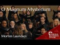 O Magnum Mysterium Lauridsen National Lutheran Choir mp3