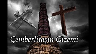 Çemberlitaşın Gizemi