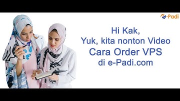 Cara Order VPS Murah dengan Mudah dan Cepat di e-Padi