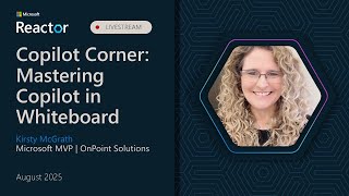 Copilot Corner: Mastering Copilot in Whiteboard