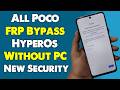 All Poco FRP Bypass HyperOS Without PC | Poco FRP Unlock New Security Android 14 | Free Method