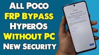 All Poco FRP Bypass HyperOS Without PC | Poco FRP Unlock New Security Android 14 | Free Method