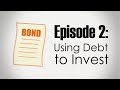 Bonds | Using Debt to Invest