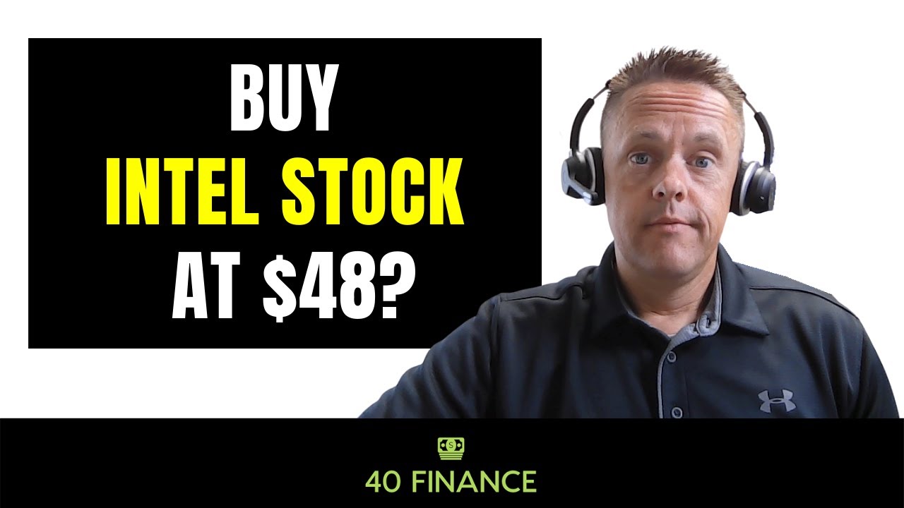 Is Intel Stock a Buy at 48? INTC Stock Analysis YouTube
