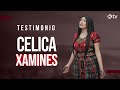 Celica Xamines - Testimonio