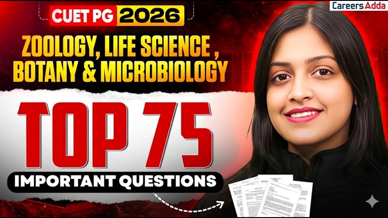 CUET PG 2026 🔥 | Zoology, Botany, Life Science & Microbiology | Top 75 Questions