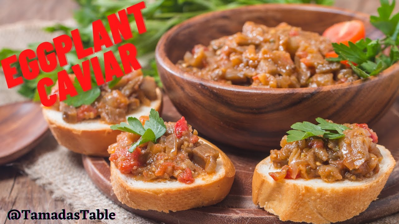 Eggplant Caviar Recipe Eggplant summer dish cuisine YouTube