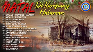 Natal Di Kampung Halaman || Full Album || Kumpulan Lagu Natal Tersyahdu 2022/2023