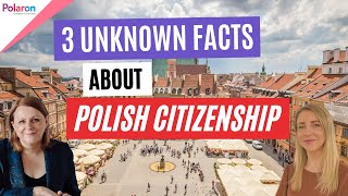 3 Things You DIDN'T Know About Getting Your Polish Citizenship