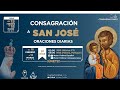 Oraciones diarias para la consagracin a san jos