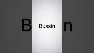 How to Pronounce Bussin