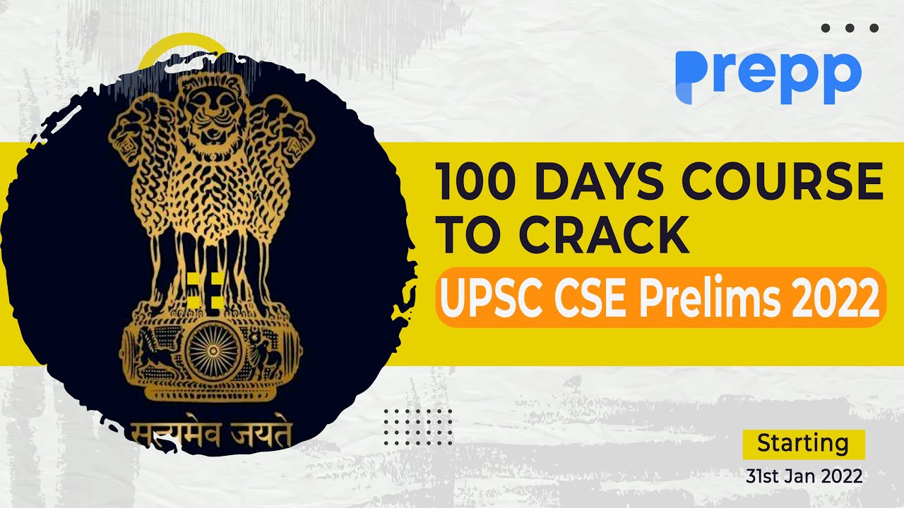 100 Days Course to Crack UPSC CSE Prelims 2022 #upscprelims2022 # ...