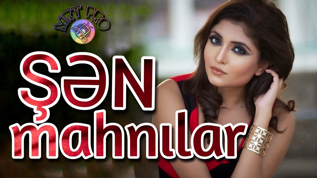 Sən Mahnilar 2020 Yigma Toy Mahnilari Mrt Pro Mix 140 Azeri Popuri Oynamali Youtube