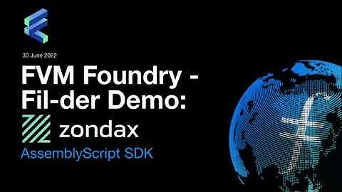 FVM Foundry Update: Zondax AssemblyScript SDK Demo