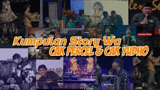 Kumpulan Story Wa Cak Percil & Cak Yudho [Terbaru 2021]