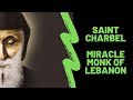 Saint Charbel The Miracle Monk of Lebanon