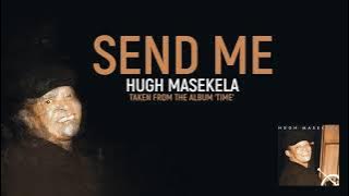 Hugh Masekela - Send Me