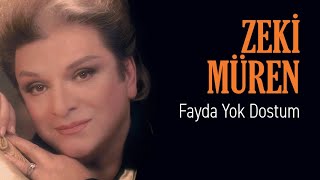 Zeki Müren - Fayda Yok Dostum (Official Audio)