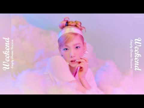 TAEYEON 태연 - Weekend (Empty Arena Ver.) 🎧