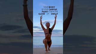 Your #body is your #canvas, #paint it with the #glow of #sweat