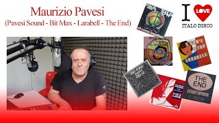 Maurizio Pavesi (Bit Max - Pavesi Sound - Larabell - The End) - 248 Puntata 04 10 22