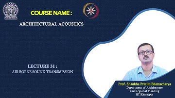 Lecture 31 : Air Borne Sound Transmission