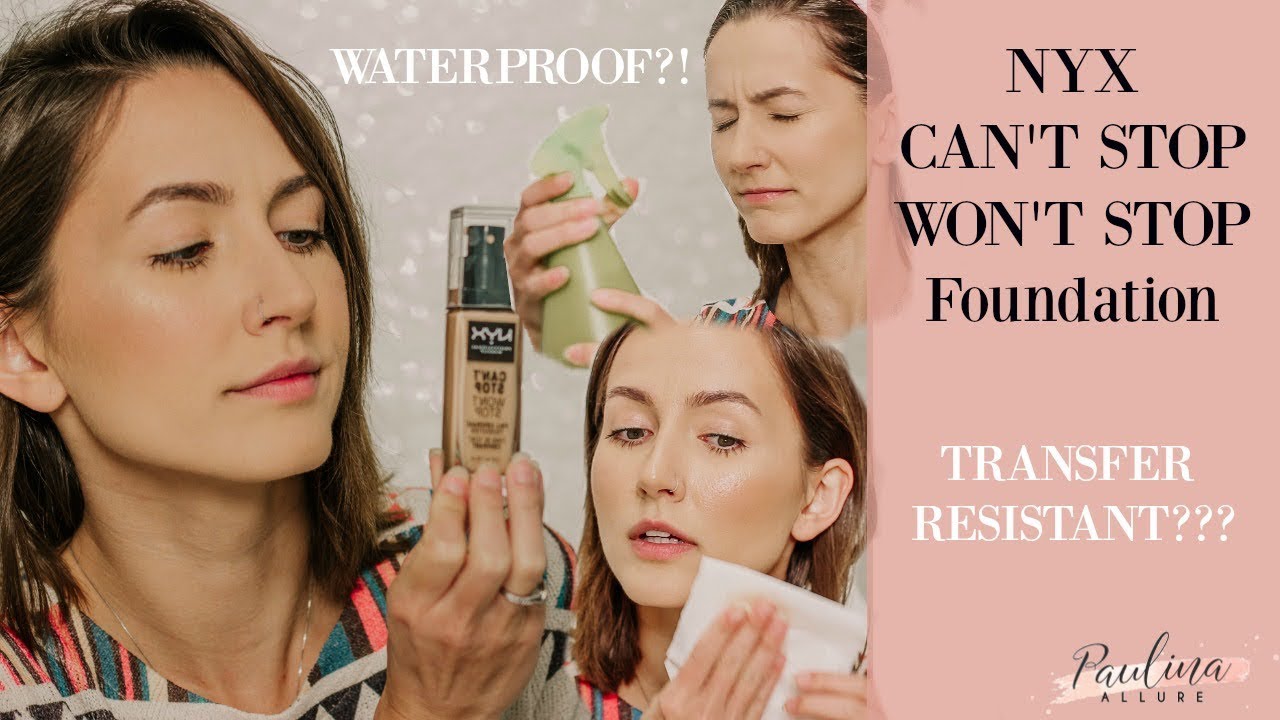 NYX Can't Stop Won't Stop Foundation: 8 Hour Wear Test | TRANSFER RESISTANT test | WATERPROOF Test