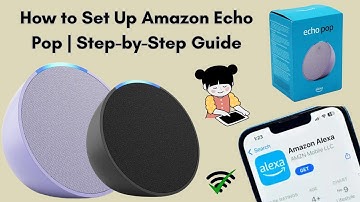 How to Set Up Amazon Echo Pop | Step-by-Step Guide
