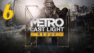 Live Stream 4K | Metro Last Light Redux Gameplay Part 6 | RTX 3080 - no commentary