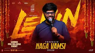 Naga Vamsi Speech At Lenin Grand Pre-Release Event Akhil Akkineni Thaman S Murali Kishor