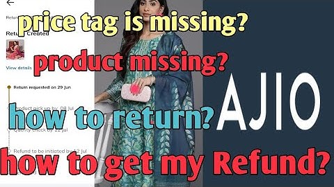 Ajio product how to return /exchange//how to get my refund
