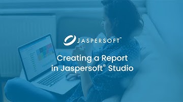 Creating a Report in Jaspersoft Studio