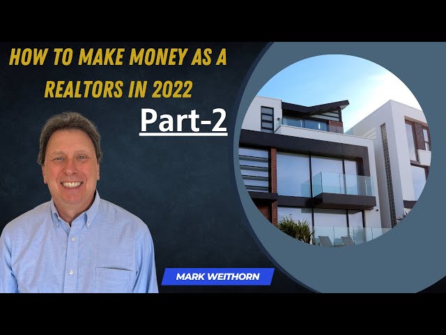 HOW TO MAKE MONEY AS A REALTOR [IN 2022]| PART 2 | Rentals are Fast Dollars | Mark Weithorn class=