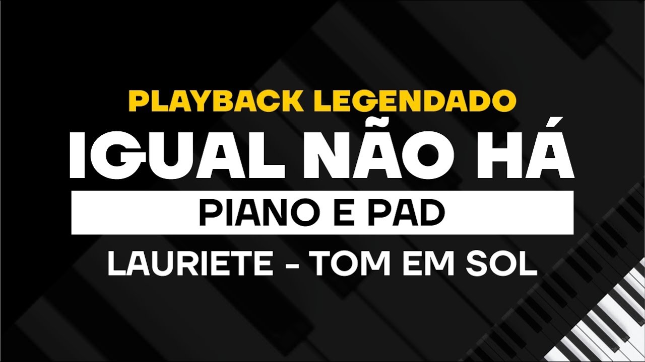 🎙Igual Não Há - Lauriete | PLAYBACK COM LETRA [ TOM EM SOL ]