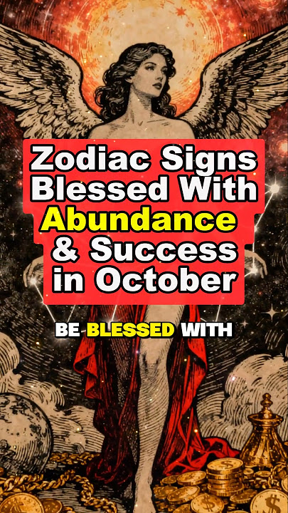 Zodiac Signs Blessed With Abundance & Success in October #zodiac #astrology #horoscope