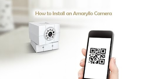 How to Install an Amaryllo Camera
