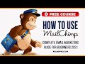 Mailchimp Tutorial 2021: Complete Email Marketing Guide for Beginners