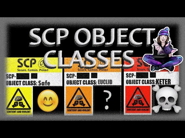 SCP Object Classes Explained