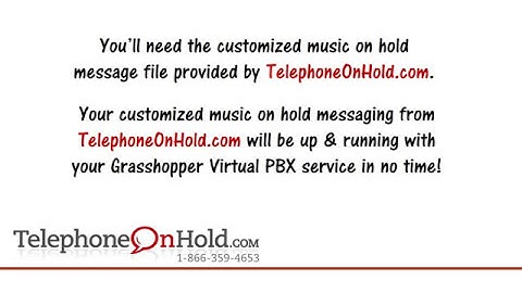 Telephone On Hold Upload Music On Hold for Grasshopper Virtual PBX Service