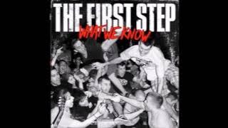 The First Step - What We Know (Full Album - 2006)