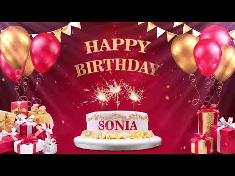 Sonia | Happy Birthday To You | Happy Birthday Songs 2022