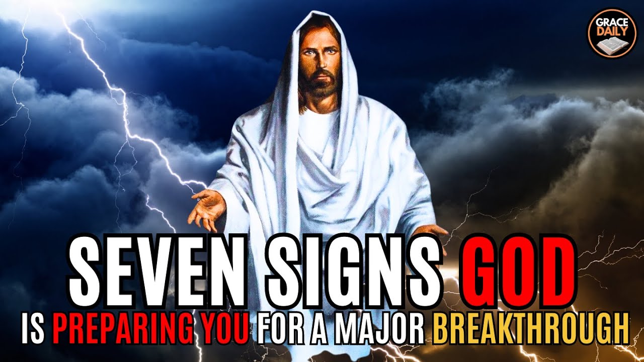 7 Signs GOD Is Preparing You For A MAJOR Breakthrough - YouTube