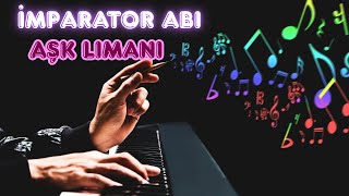 İmparator Abi ( Aşk Limanı ) Official Music Video