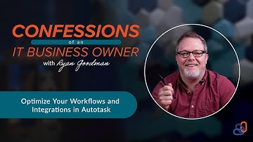 Rayanne Buchianico | Optimize Your Workflows and Integrations in Autotask