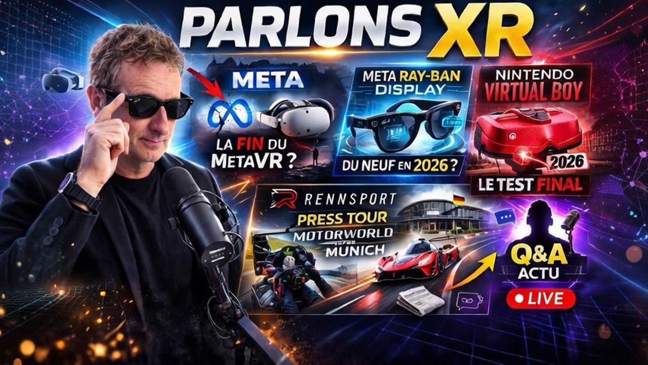 PARLONS XR : FIN DU MetaVR, RAYBAN DISPLAY 2, TEST FINAL VIRTUAL BOY ...