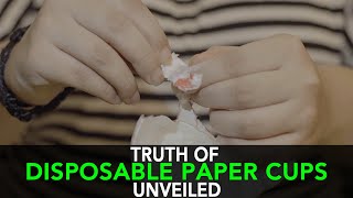 Truth of Disposable Paper cups Unveiled | Anuj Ramatri  An EcoFreak