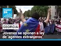 Georgia: jóvenes y estudiantes lideran las manifestaciones contra la ley de 