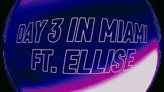 Iggy Martin, Ellise - Day 3 In Miami (Visualizer)